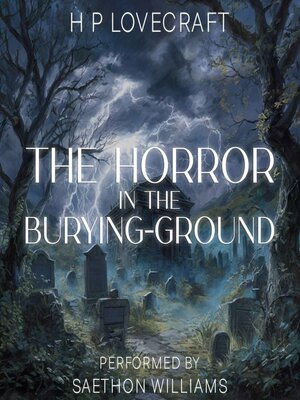 cover image of The Horror in the Burying-Ground